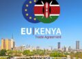 Kenya is Making Strategic Moves To Maximizing The EU Economic Partnership Agreement