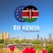 Kenya is Making Strategic Moves To Maximizing The EU Economic Partnership Agreement